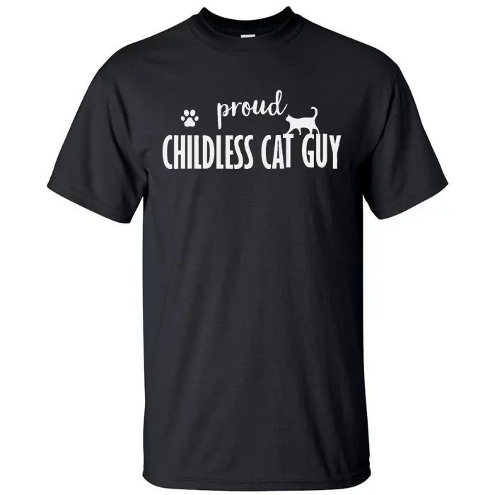 Childless Cat Dudes Scat Dad Proud Childless Cat Guy Tall T-Shirt