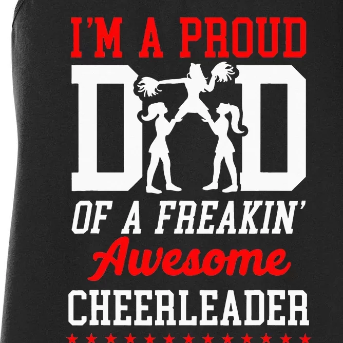 Cheer Cheerleading Dad Father I'M A Proud Dad Of A Freakin' Women's Racerback Tank