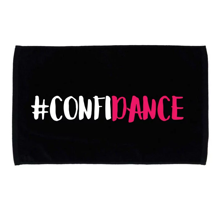 Confidance Cute Dance And Dance Gift For Dancers Microfiber Hand Towel