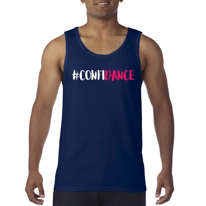 Confidance Cute Dance And Dance Gift For Dancers Tank Top