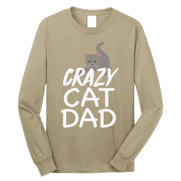 Crazy Cat Dad Funny Fathers Day Kitten Dads Tee Long Sleeve Shirt