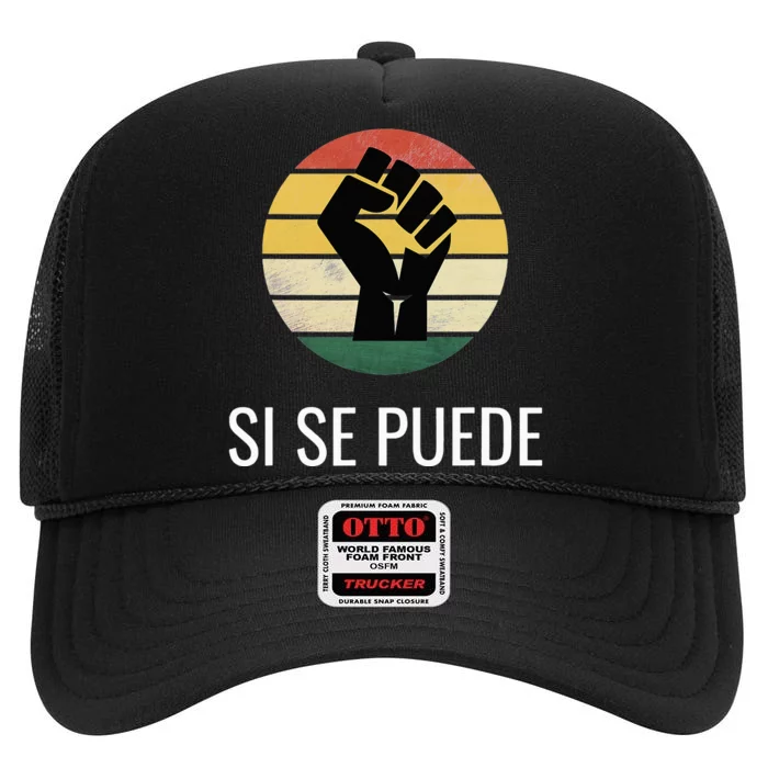 Cesar Chavez Day Si Se Puede March Holiday Mexico High Crown Mesh Trucker Hat