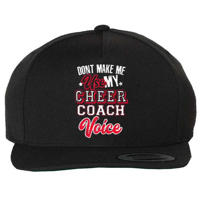 Cheerleading Coach Don't Make Me Use Coach Voice Wool Snapback Cap