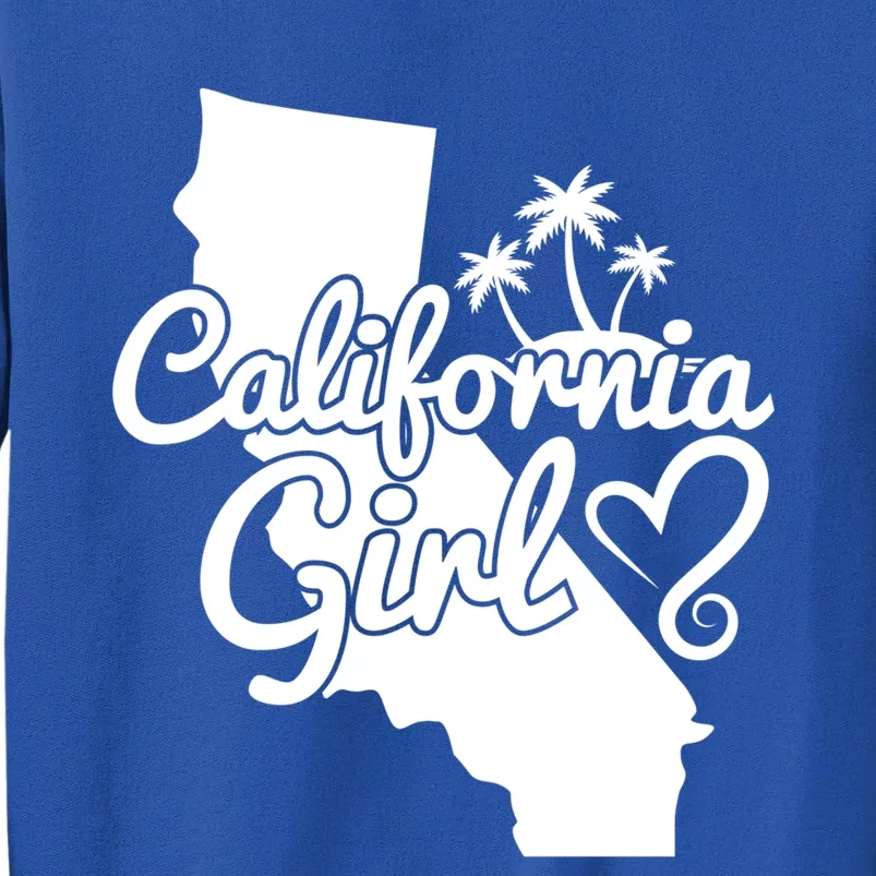 Cali California Dreaming Gift Tall Sweatshirt