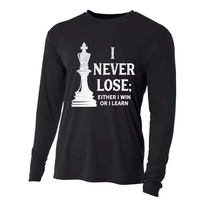 Classic Chess Design Gift I Never Lose I Either Win Or Learn Gift Cooling Performance Long Sleeve Crew