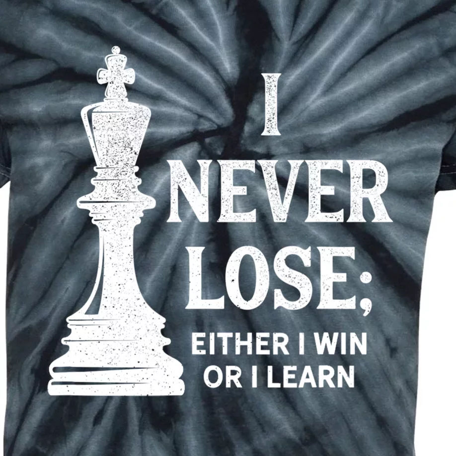 Classic Chess Design Gift I Never Lose I Either Win Or Learn Gift Kids Tie-Dye T-Shirt