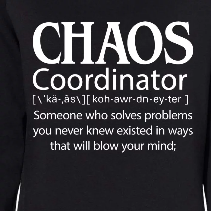 Chaos Coordinator Definition Womens California Wash Sweatshirt