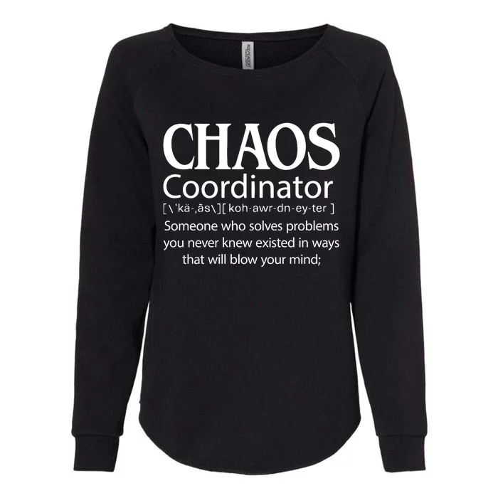 Chaos Coordinator Definition Womens California Wash Sweatshirt