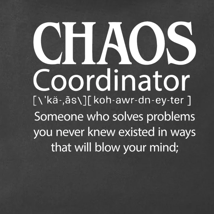 Chaos Coordinator Definition Zip Tote Bag