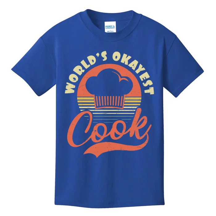 Chef Cooking Design Worlds Okayest Cook Gift Kids T-Shirt