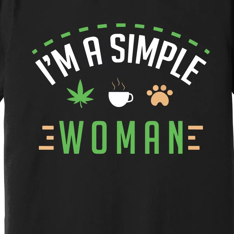 Cannabis Coffee Dogs Simple Woman Weed Pet Cute Stoner Gift Premium T-Shirt