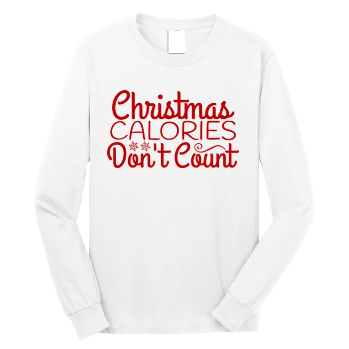 Christmas Calories Don't Count Funny Long Sleeve Shirt