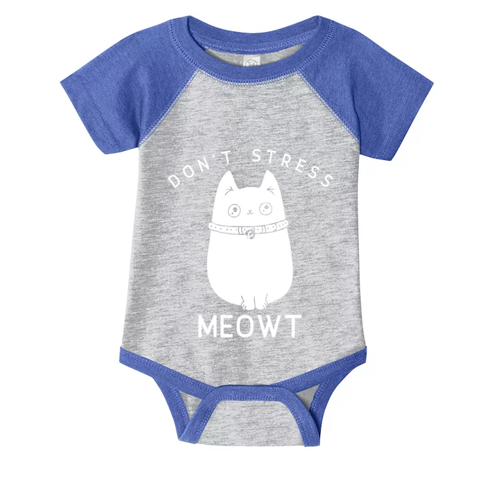 Cute Cat Don’t Stress Meowt Meaningful Gift Infant Baby Jersey Bodysuit