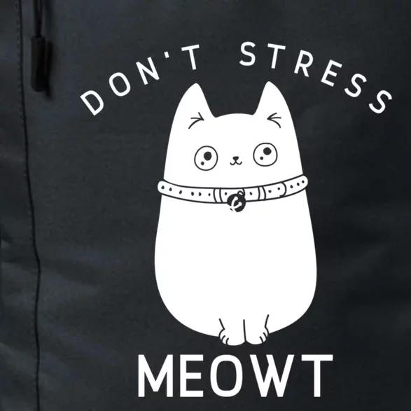 Cute Cat Don’t Stress Meowt Meaningful Gift Daily Commute Backpack