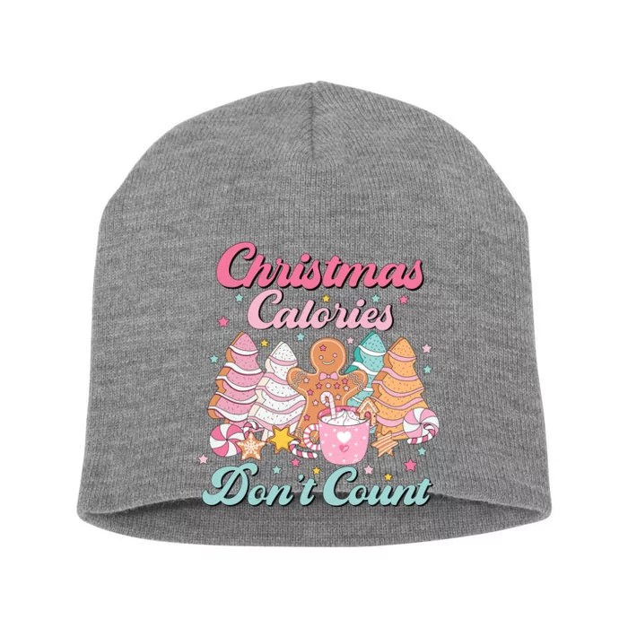 Christmas Calories Dont Count Funny Holiday Short Acrylic Beanie