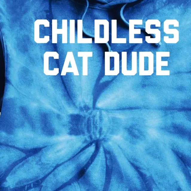 Childless Cat Dudes Tie Dye Hoodie