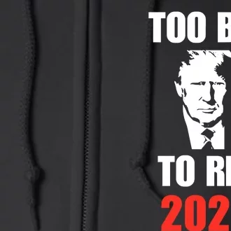 Chuck Callesto Donald J. Trump Too Big To Rig 2024 Full Zip Hoodie