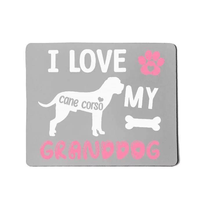 Cane Corso Dog Grandma Gifts Love My Granddog Dog Pet Lover Mousepad