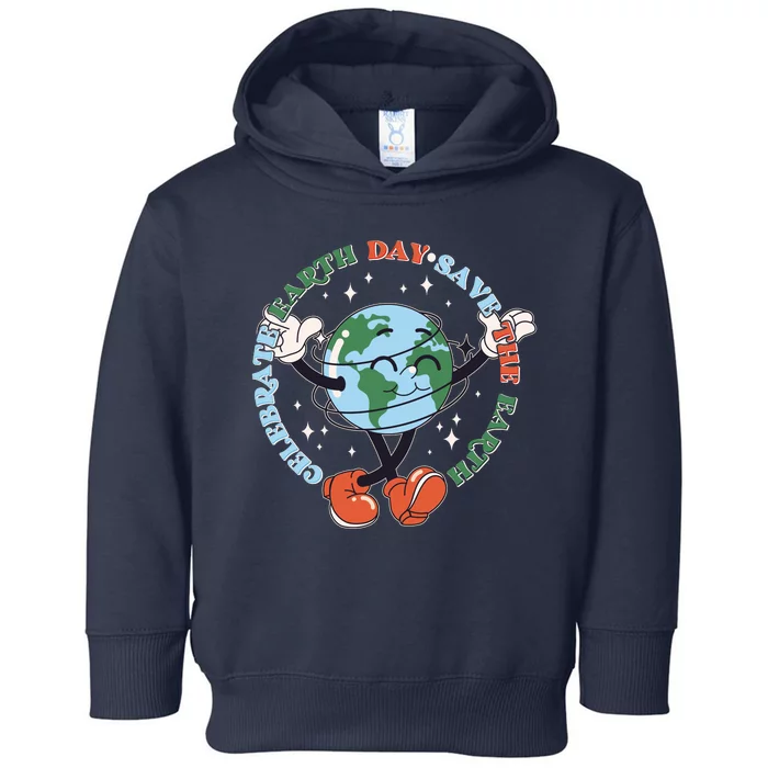 Cute Celebrate Earth Day Save The Earth Toddler Hoodie