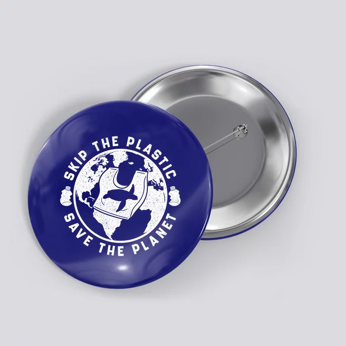 Climate Change Environt Skip Plastic Water Pollution Gift Button