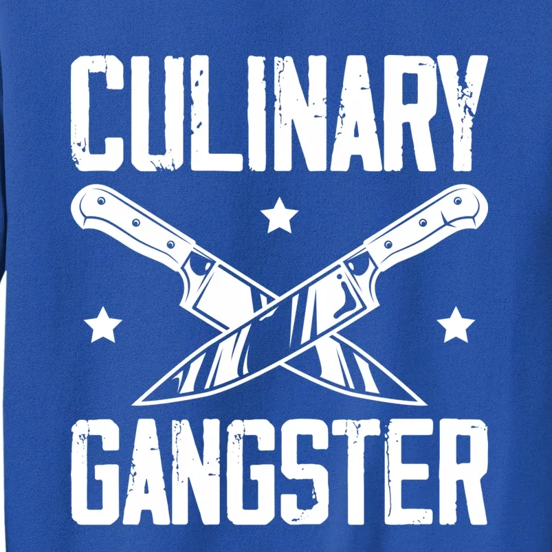 Cooks Cooking Enthusiasts Chefs Sous Chefs Culinary Gangster Gift Sweatshirt