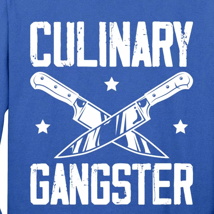 Cooks Cooking Enthusiasts Chefs Sous Chefs Culinary Gangster Gift Tall Long Sleeve T-Shirt