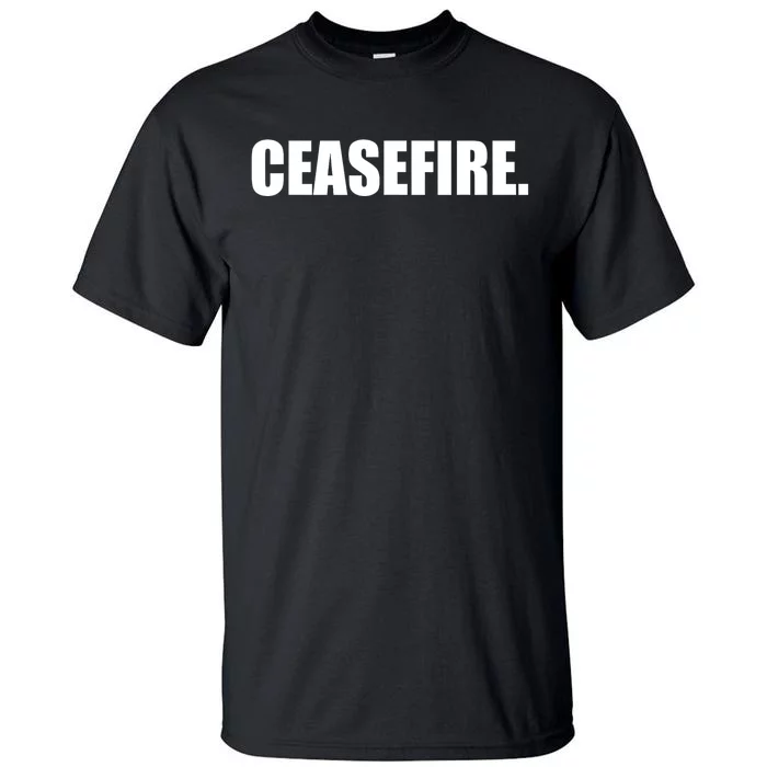 Ceasefire Tall T-Shirt