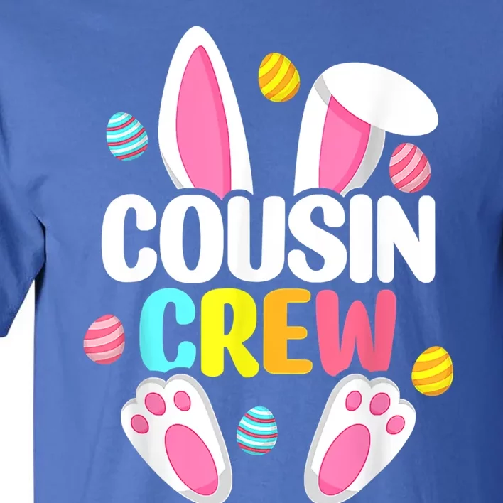 Cousin Crew Easter Bunny Happy Easte Family Matching Cool Gift Tall T-Shirt