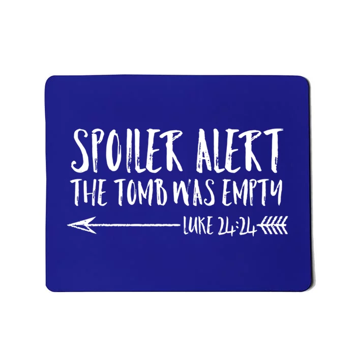 Cute Christian Easter Gift Spoiler Alert Tomb Was Empty Mousepad