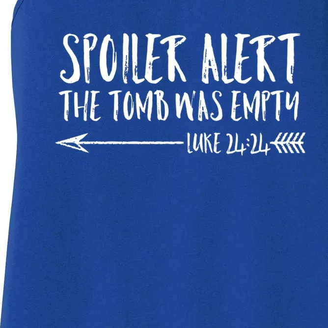 Cute Christian Easter Gift Spoiler Alert Tomb Was Empty Women's Racerback Tank