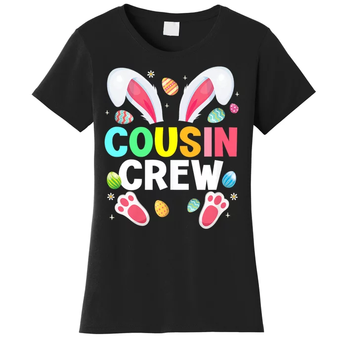 Cousin Crew Easter Bunny Family Matching Women's T-Shirt