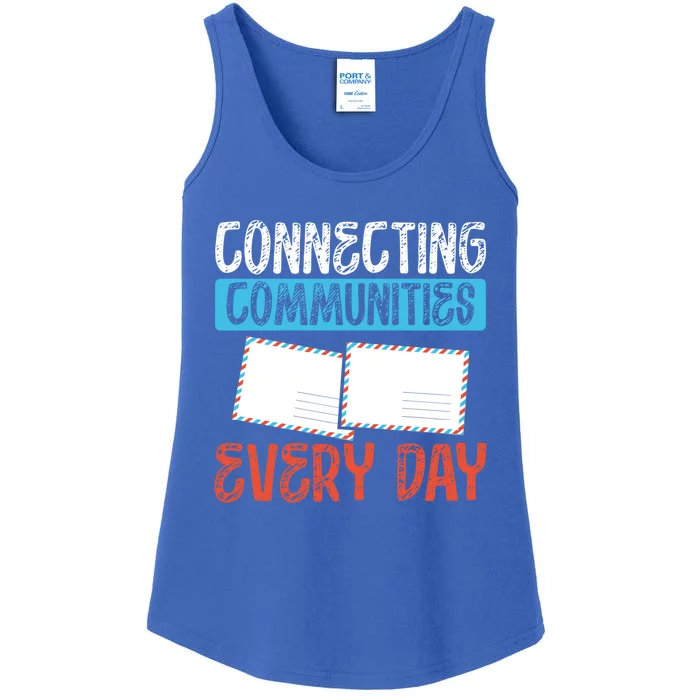 Connecting Communities Every Day Postal Worker Gift Ladies Essential Tank