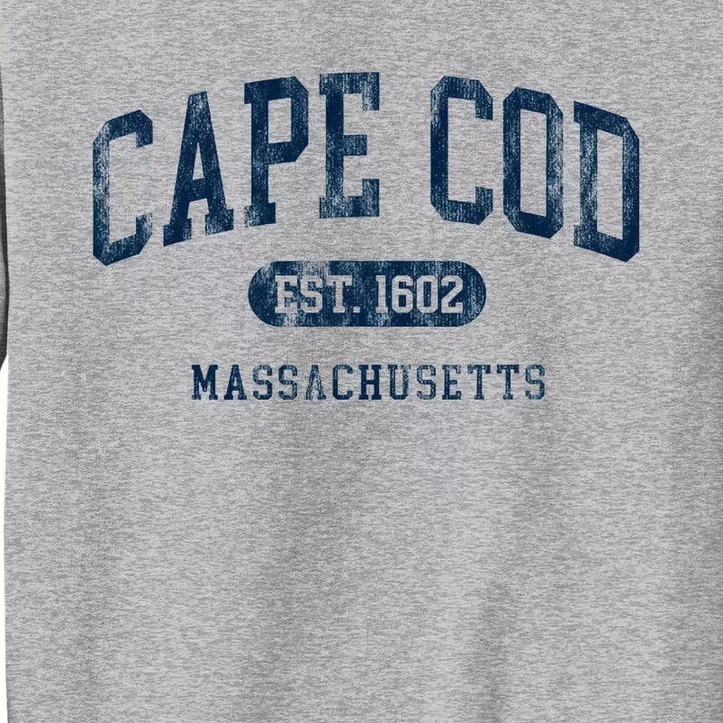 Cape Cod Est 1602 Massachusetts Retro Preppy Throwback Tall Sweatshirt