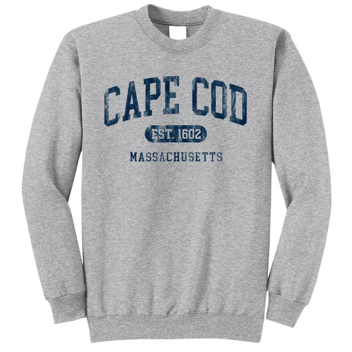 Cape Cod Est 1602 Massachusetts Retro Preppy Throwback Tall Sweatshirt