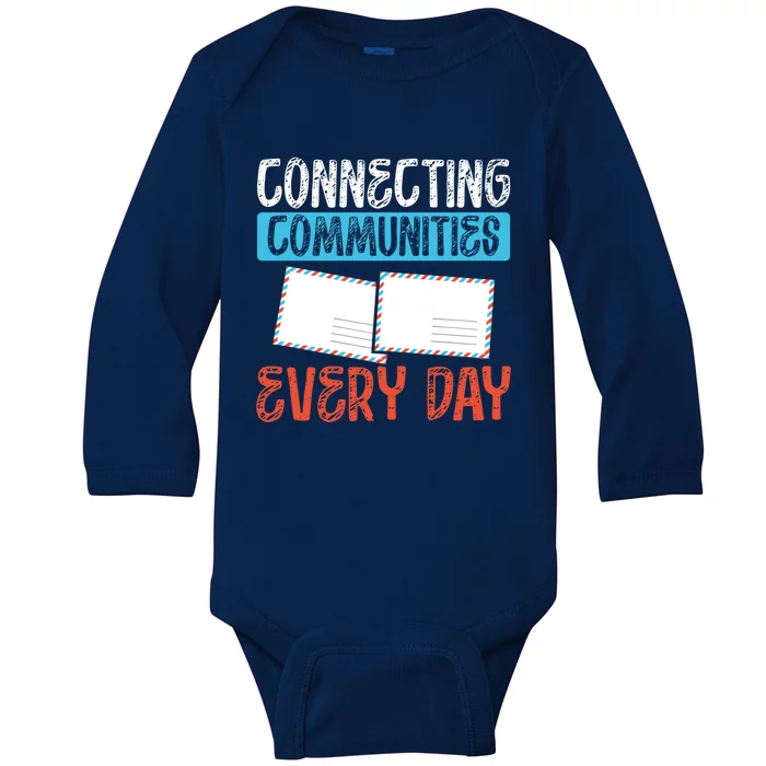 Connecting Communities Every Day Postal Worker Gift Baby Long Sleeve Bodysuit