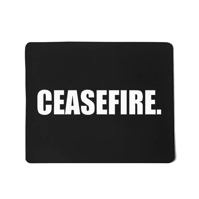 Ceasefire Mousepad