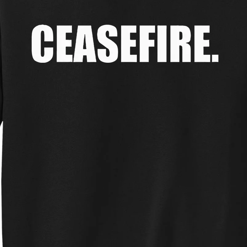 Ceasefire Tall Sweatshirt