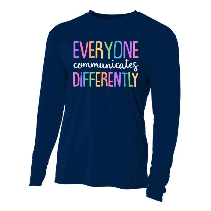 Colorful Cute Everyone Communicates Differently Cooling Performance Long Sleeve Crew