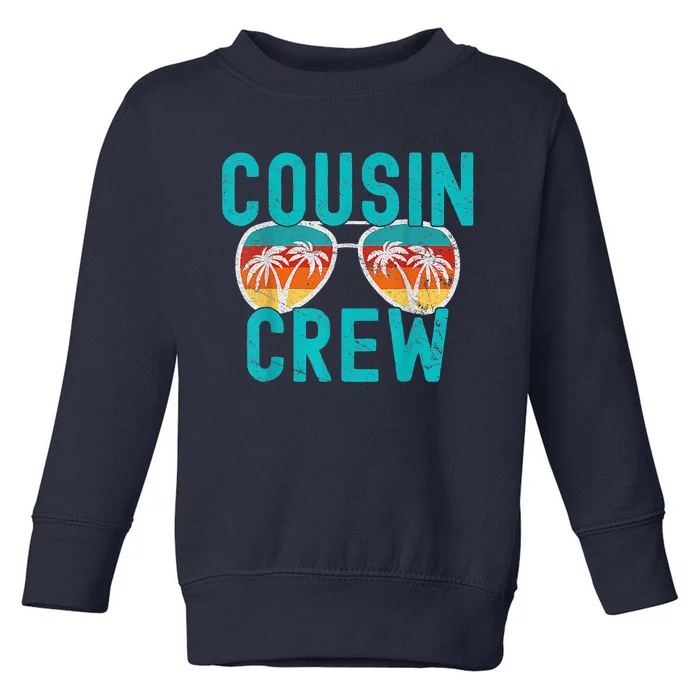 Cousin Crew Family Vacation Summer Vacation Beach Sunglasses Toddler Sweatshirt