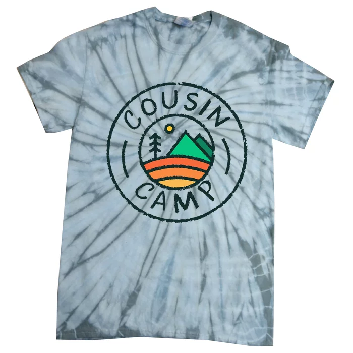 Cousin Camp Friends Summer Travel Family Camping Vacation Tie-Dye T-Shirt