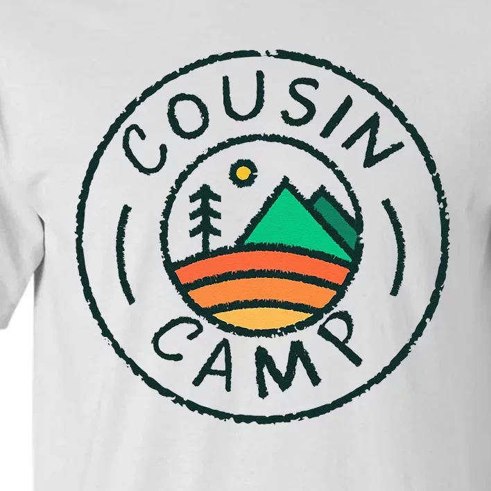 Cousin Camp Friends Summer Travel Family Camping Vacation Tall T-Shirt