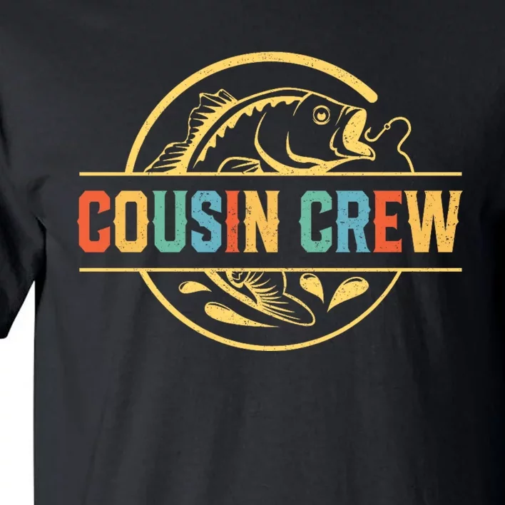 Cousin Crew For Fisherman Fishing Lovers Tall T-Shirt