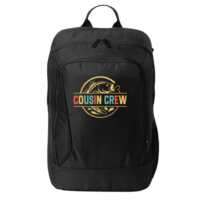 Cousin Crew For Fisherman Fishing Lovers City Backpack