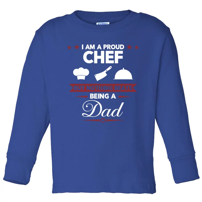 Chef Cooking Funny Culinary Chefs Dad Fathers Day Funny Gift Cute Gift Toddler Long Sleeve Shirt