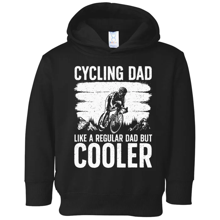 Cool Cycling For Dad Bicycling Bikers Bicycle Bike Rider Toddler Hoodie