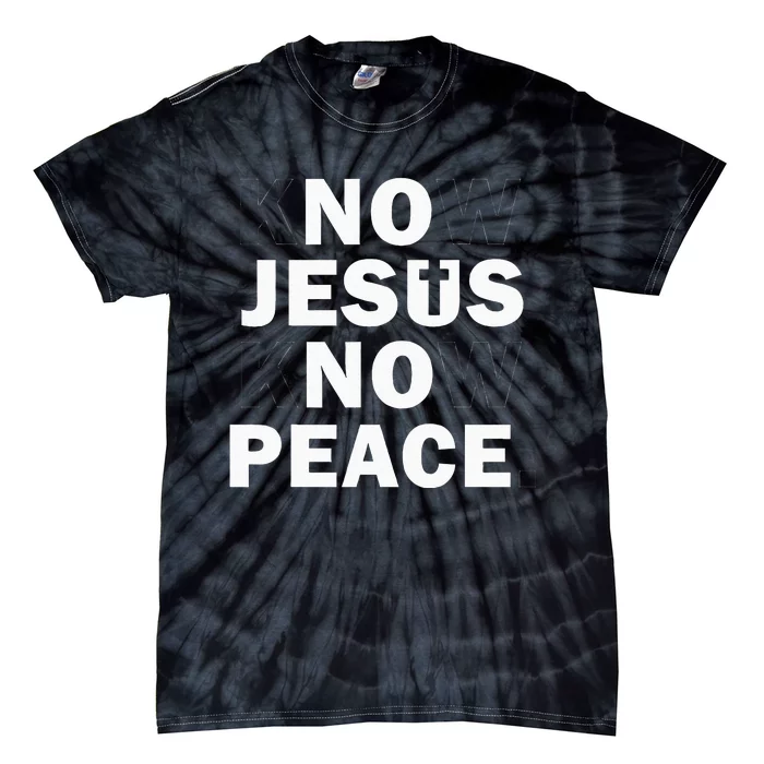 Christian Cross Faith Know Peace Know Jesus Tie-Dye T-Shirt