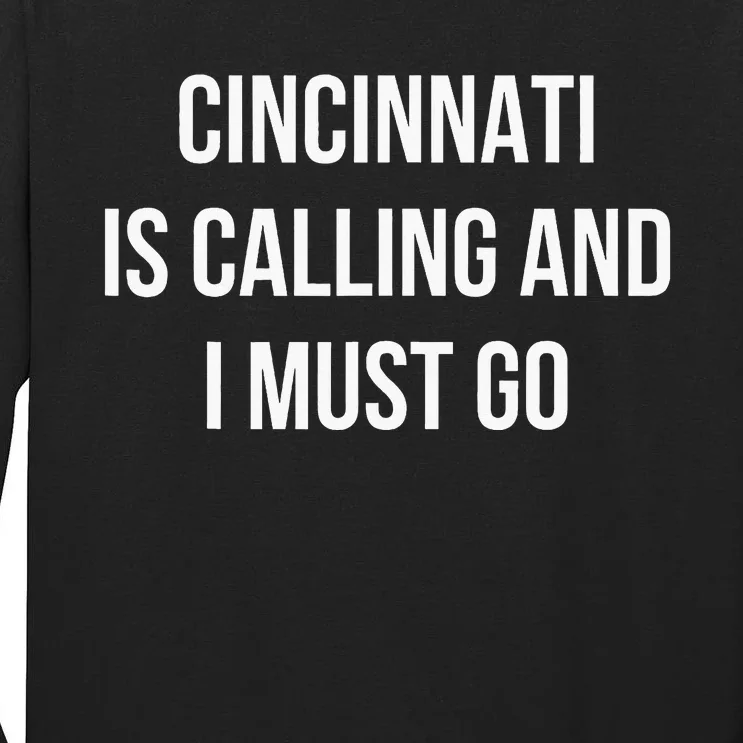 Cincinnati City Funny Cincinnati Tall Long Sleeve T-Shirt