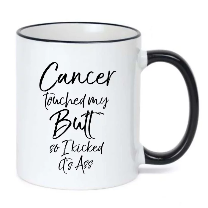 Colon Cancer Fun Cancer Touched My Butt So I Kicked It's Ass Meaningful Gift Black Color Changing Mug