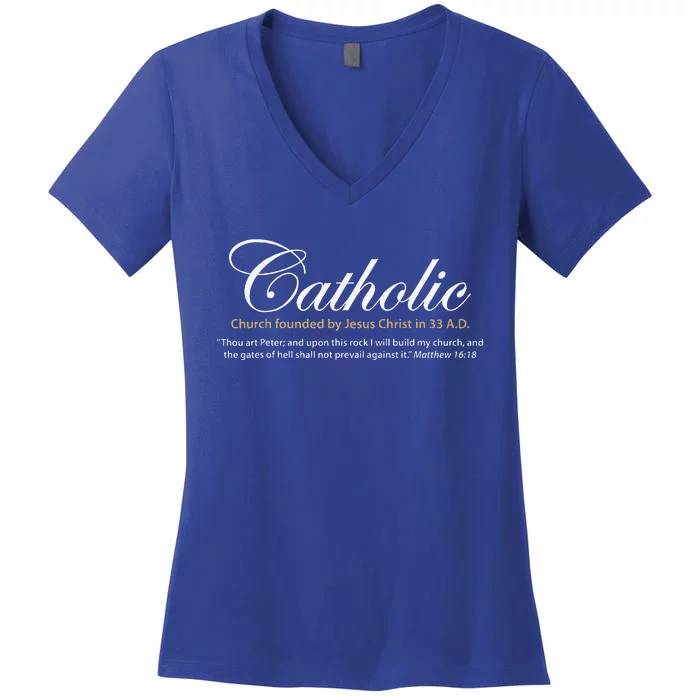 Catholic Church Founded By Jesus Christ In 33 A.D. Women's V-Neck T-Shirt