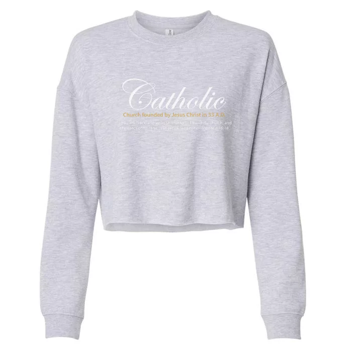 Catholic Church Founded By Jesus Christ In 33 A.D. Cropped Pullover Crew